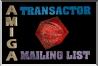 Amiga Transactor Mailing List